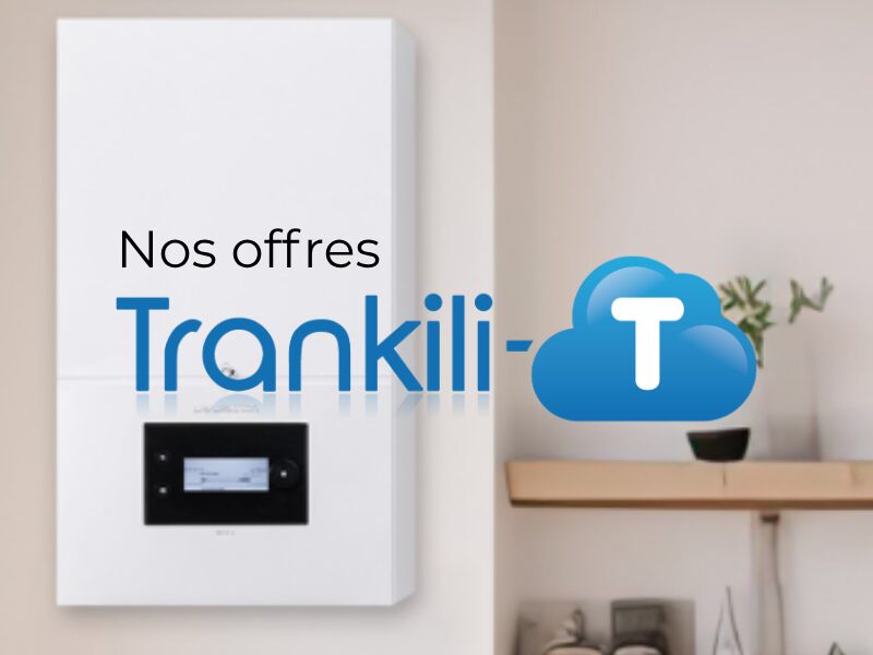 Trankili-T : plus qu'une offre, une tranquillité longue durée !